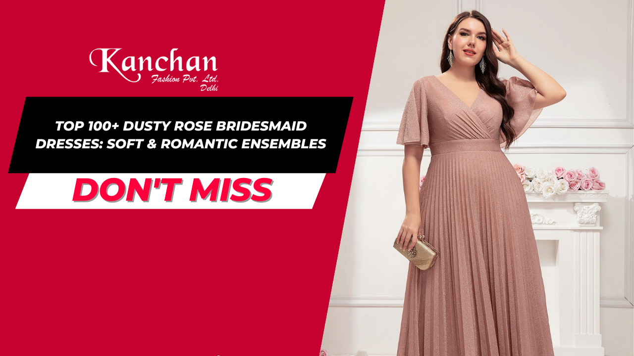 Top 100+ Dusty Rose Bridesmaid Dresses: Soft & Romantic Ensembles